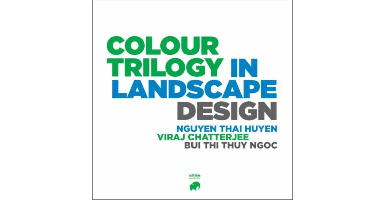 Colour Trilogy in Landscape Design, an Asian Story