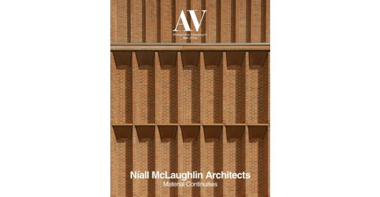 AV Monographs 264 - Níall McLaughlin Architects: Material Continuities