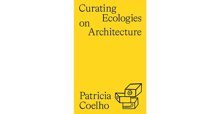 Curating Ecologies on Architecure