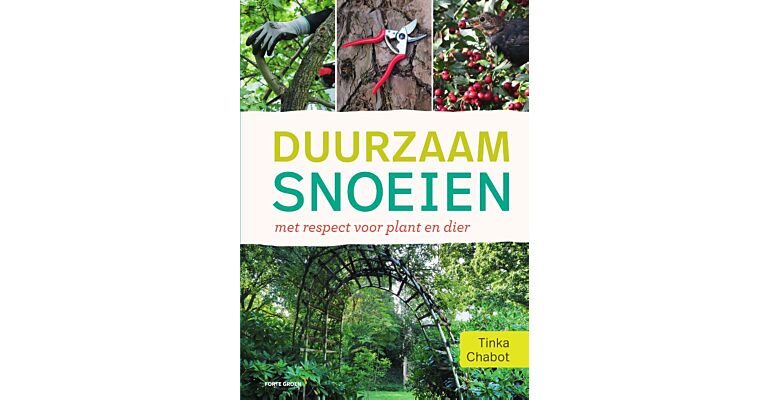 Duurzaam Snoeien met respect voor plant en dier