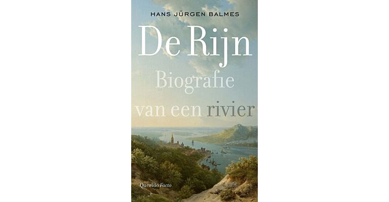 De Rijn -Biografie van een rivier (Pre-order mei 2023)