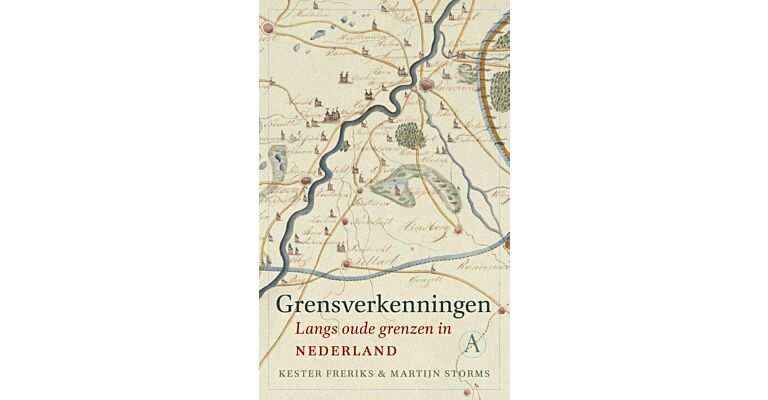 Grensverkenningen - Langs oude grenzen in Nederland