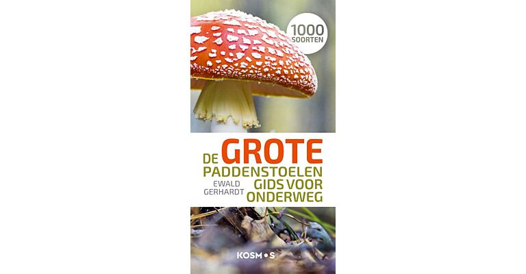 De grote paddenstoelengids voor onderweg  (18de herziene editie)