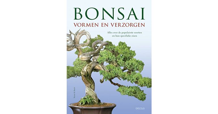 Bonsai - Vormen en verzorgen