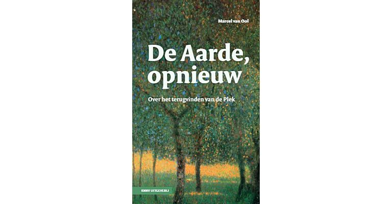 De aarde, opnieuw - Over het terugvinden van de Plek (februari 2023)