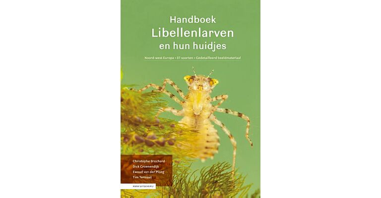 Handboek Libellenlarven en hun huidjes - Noordwest-Europa | 87 soorten | gedetailleerd beeldmateriaal (Augustus 2024)