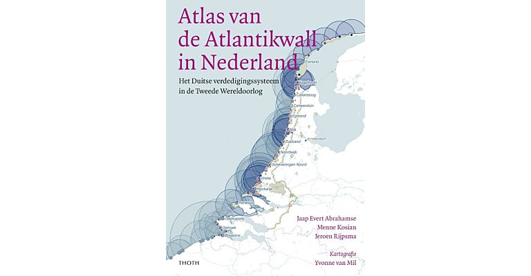 Atlas van de Atlantikwall - Het Duitse verdedigingssysteem in de Tweede Wereldoorlog (Pre-order