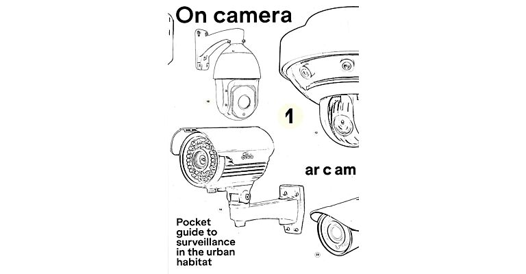 On camera : Pocket guide to surveillance in the urban habitat