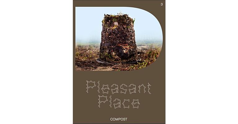 Pleasant Place 3: Compost