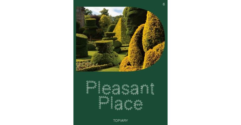 Pleasant Place - Topiary