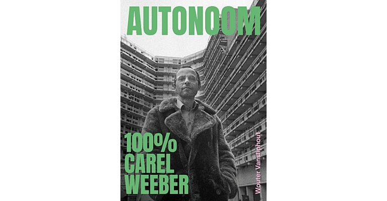 Autonoom: 100% Carel Weeber