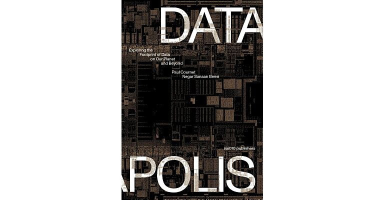 Datapolis - Exploring the Footprint of Data on Our Planet amd Beyond