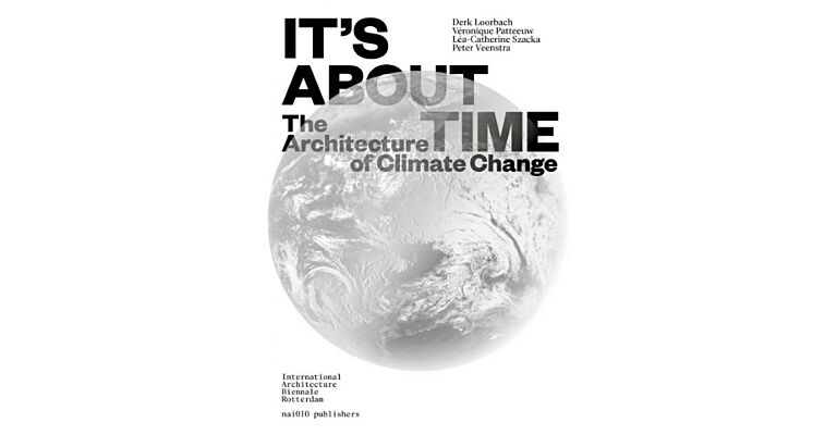 It's About Time - The Architecture of Climate Change (Pre-order September 2024)