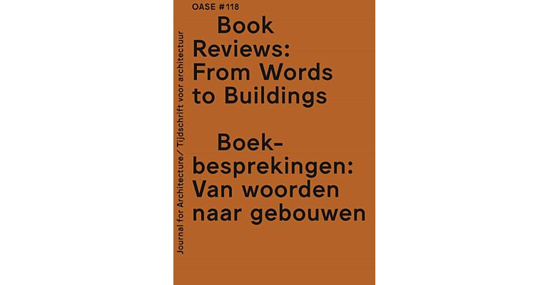 Oase 118 - Boekrecensies: Van woorden naar gebouwen Book Reviews: From Words to Buildings