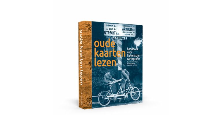 Oude kaarten lezen - Handboek voor historische cartografie