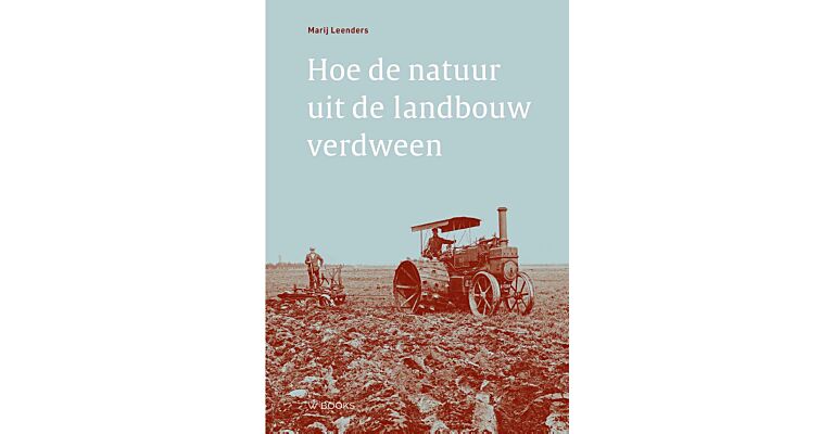 Hoe de natuur uit de landbouw verdween