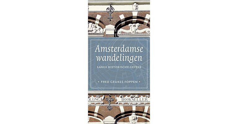 Amsterdamse wandelingen langs historische gevels