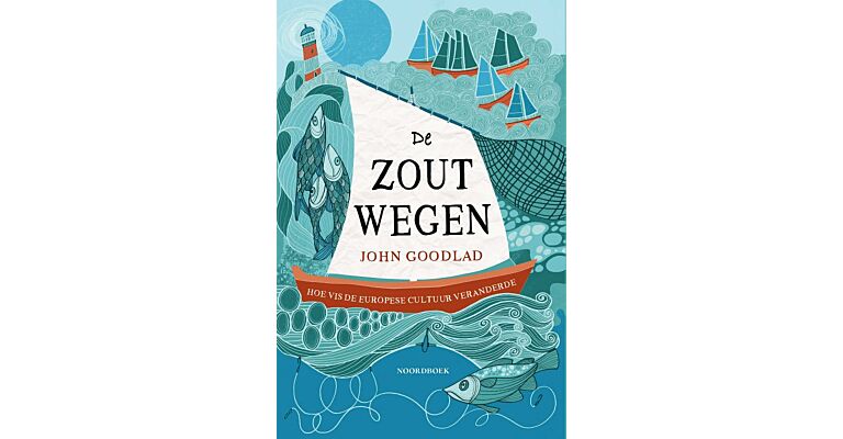 De zoutwegen - Hoe vis de Europese cultuur veranderde (maart 2023)