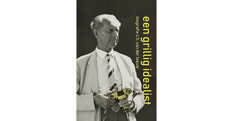 Dr. C.H. Van der Leeuw - Een grillig idealist  (1890-1973) PBK