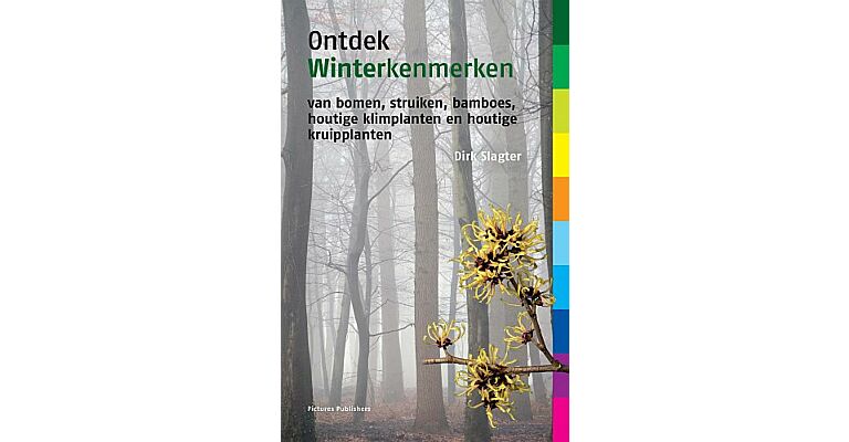 Ontdek Winterkenmerken van bomen, struiken, bamboes, houtige klimplanten en houtige kruipplanten