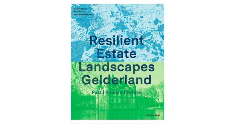 Resilient Estate Landscape Gelderland - Past, Present, Future