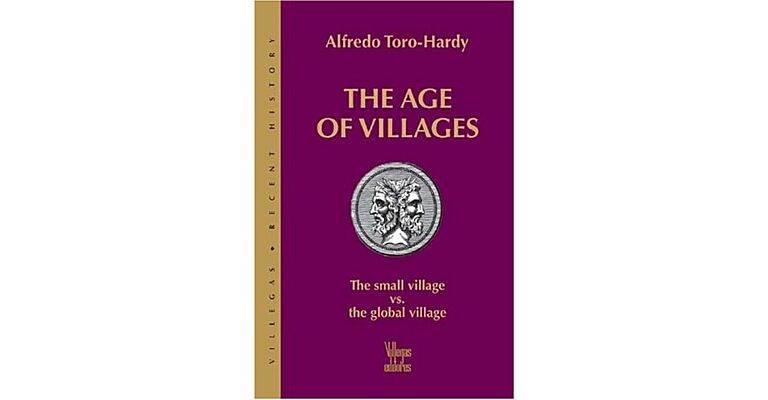 The Age of Villages - The Small Village vs. The Global Village