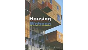 Housing in the 20th and 21st Centuries : Wohnen im 20. und 21. Jahrhundert