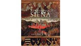 Renaissance Siena - Art for a City