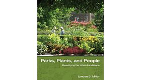 Parks, Plants, and People - Beautifying the Urban landscape