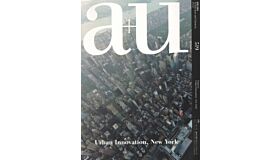 A+U 519 13:12 Urban Innovation, New York