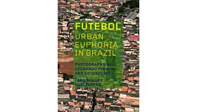 Futebol - Urban Euphoria in Brazil