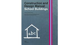 School Buildings - Construction and Design Manual