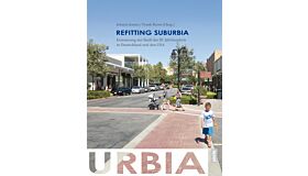 Refitting Suburbia - Erneuerung der Stadt des 20. Jahrhunderts in Deutschland und den USA