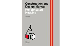 Prefabricated Housing : Construction and Design Manual