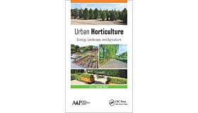 Urban Horticulture - Ecology, Landscape, and Agriculture