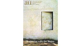 A+U May 2016 Special Issue - Beginning with the House