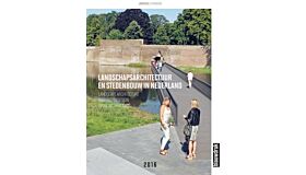 Landscape Architecture and Urban Design in the Netherlands 2016