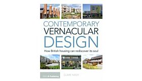 Contemporary Vernacular Design - How British housing can rediscover its soul