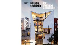 Building Community - New Apartment Architecture