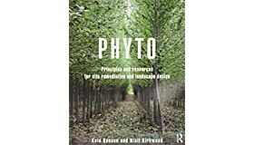 Phyto - Principles and Resources for Site Remediation and Landscape Design