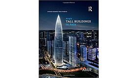 Arup’s Tall Buildings in Asia: Stories Behind the Storeys