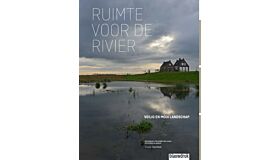 Ruimte voor de rivier -  veilig en mooi Landschap