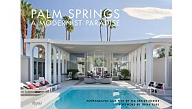 Palm Springs - A Modernist Paradise