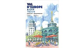 Val d'Europe - A City Vision