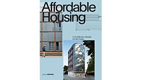 Affordable Housing : Cost-effective Models for the Future