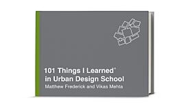 101 Things I Learned in Urban Design School