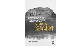 Reciprocal Landscapes - Stories of Material Movements