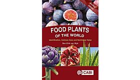 Food Plants of the World : Identification, Culinary Uses and Nutritional Value (revised ed.)