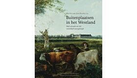 Buitenplaatsen in het Westland (Tweede druk)