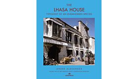 The Lhasa House : Typology of an Endangered Species